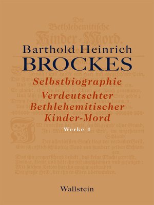 cover image of Selbstbiographie--Verdeutschter Bethlehemitischer Kinder-Mord--Gelegenheitsgedichte--Aufsätze